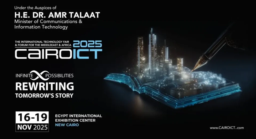 تحت رعاية وزارة الاتصالات وتكنولوجيا المعلومات  Cairo ICT يطلق نسخته الـ29 في نوفمبر المقبل بحضور قادة التكنولوجيا في مصر والعالم